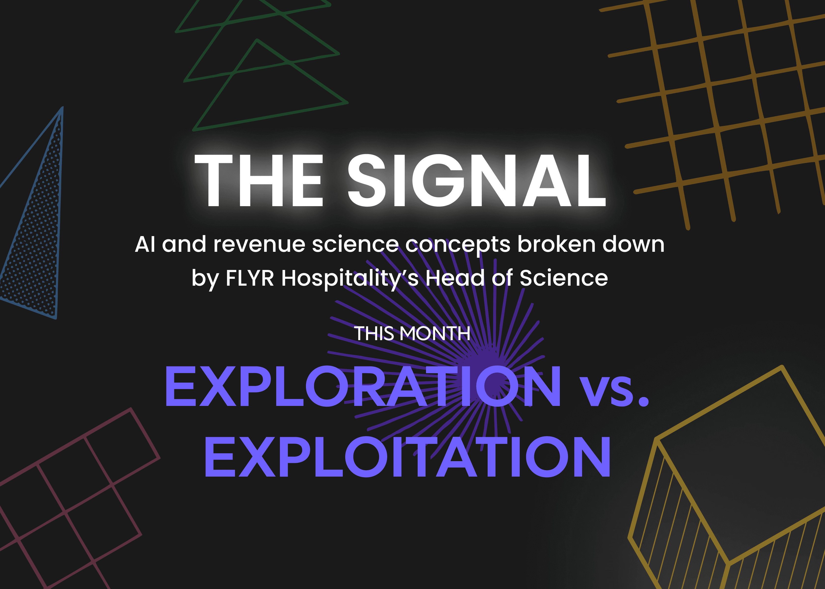 What Is Exploration vs. Exploitation, and Why Does It Matter for Revenue Management?